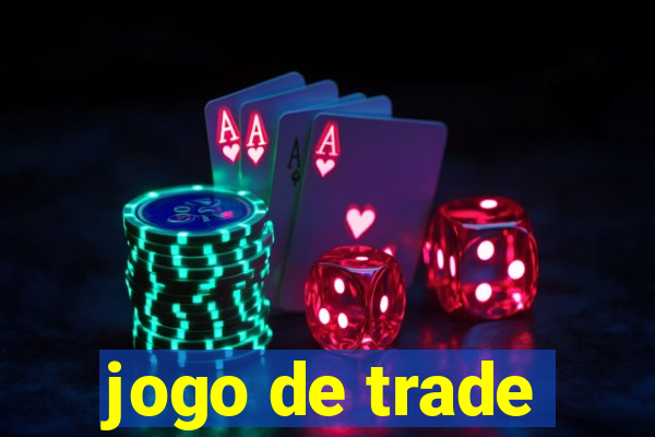 jogo de trade